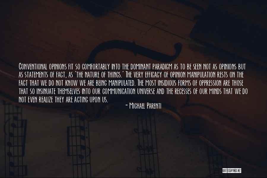 Conventional Quotes By Michael Parenti Conventional Quotes By Michael Parenti