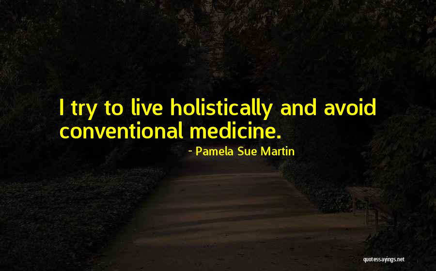 Conventional Quotes By Pamela Sue Martin Conventional Quotes By Pamela Sue Martin