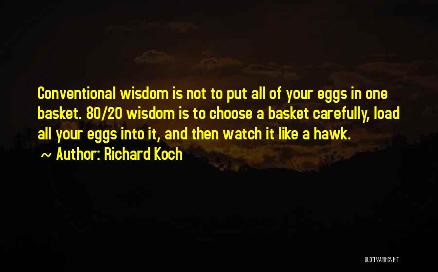 Conventional Quotes By Richard Koch