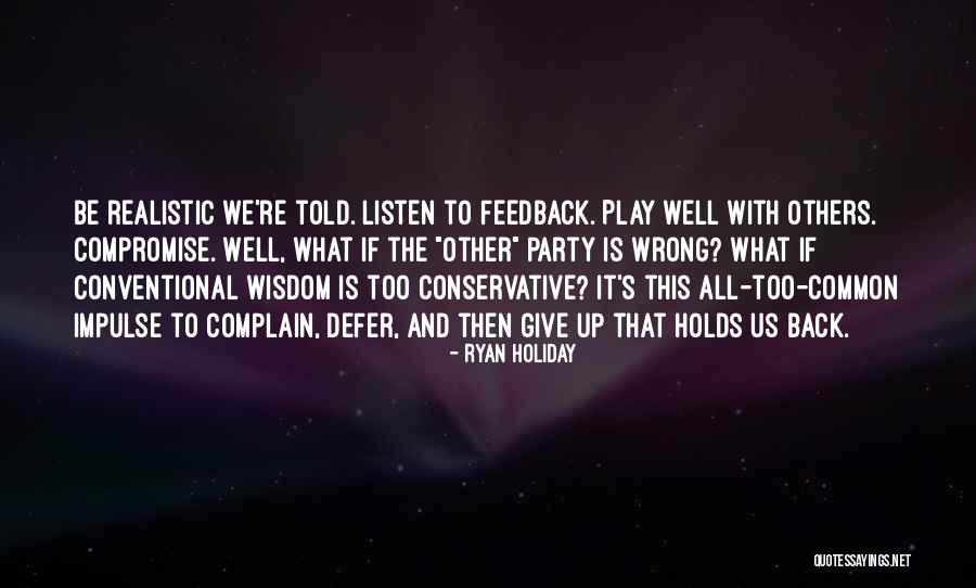 Conventional Quotes By Ryan Holiday