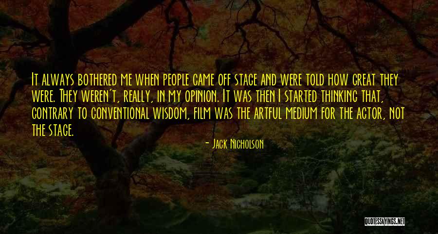 Conventional Thinking Quotes By Jack Nicholson Conventional Thinking Quotes By Jack Nicholson