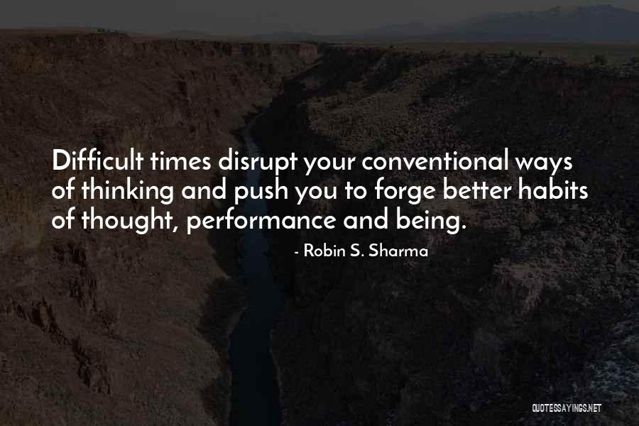 Conventional Thinking Quotes By Robin S. Sharma Conventional Thinking Quotes By Robin S. Sharma