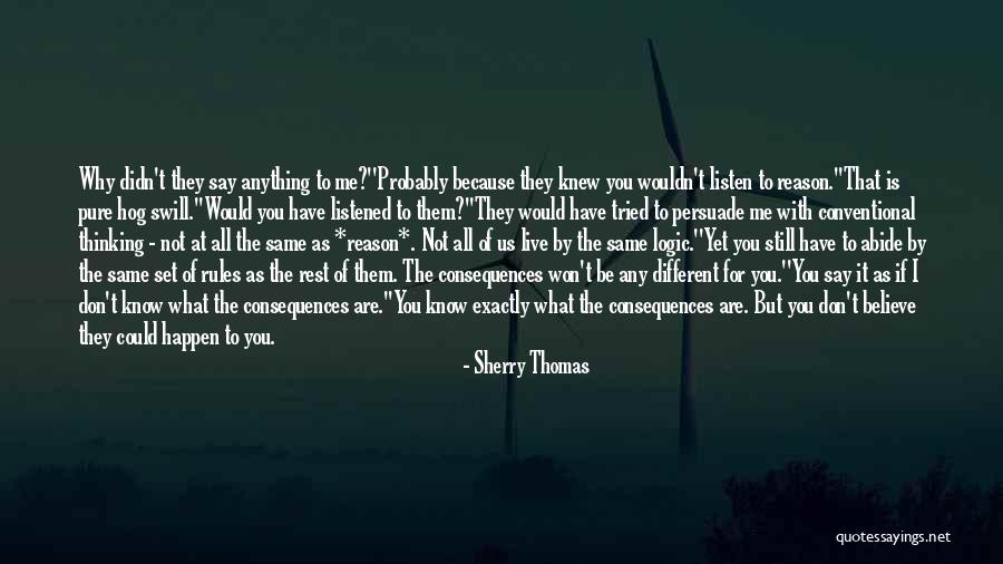 Conventional Thinking Quotes By Sherry Thomas Conventional Thinking Quotes By Sherry Thomas