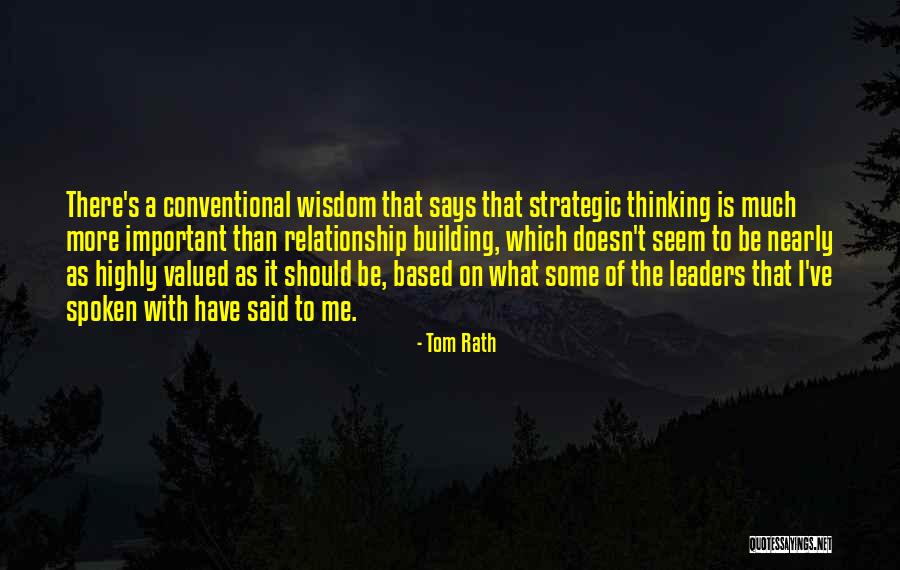 Conventional Thinking Quotes By Tom Rath Conventional Thinking Quotes By Tom Rath