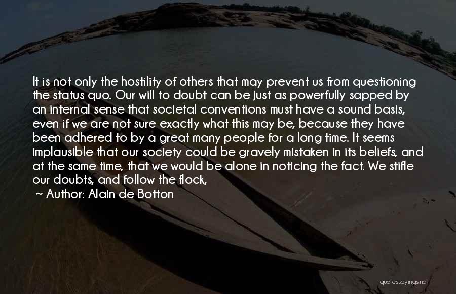 Conventional Wisdom Quotes By Alain De Botton