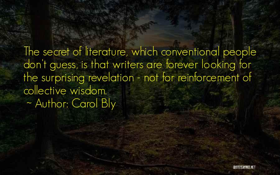 Conventional Wisdom Quotes By Carol Bly