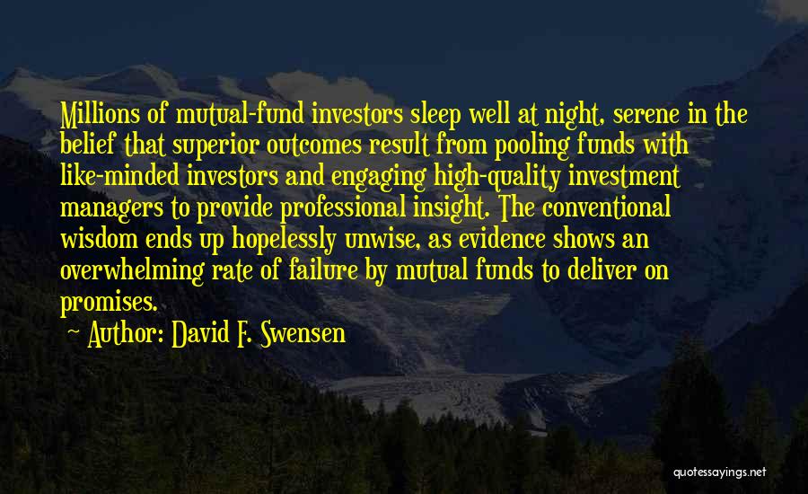 Conventional Wisdom Quotes By David F. Swensen