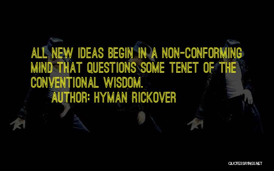 Conventional Wisdom Quotes By Hyman Rickover