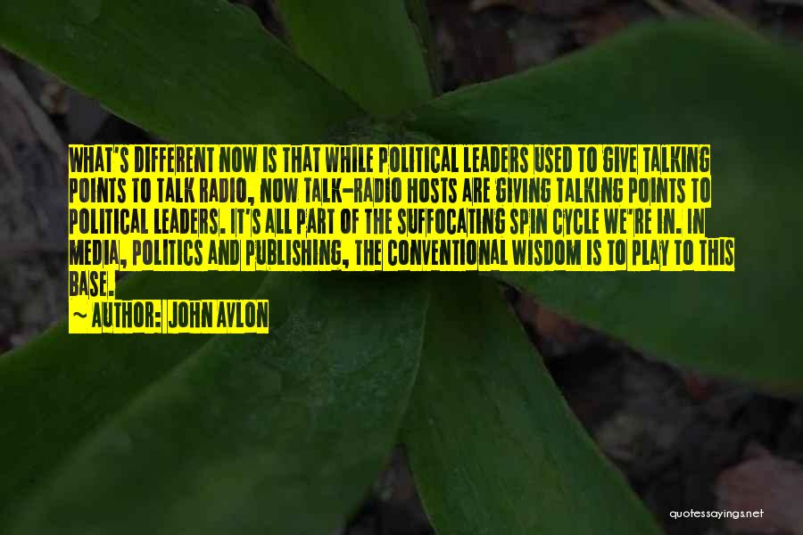 Conventional Wisdom Quotes By John Avlon