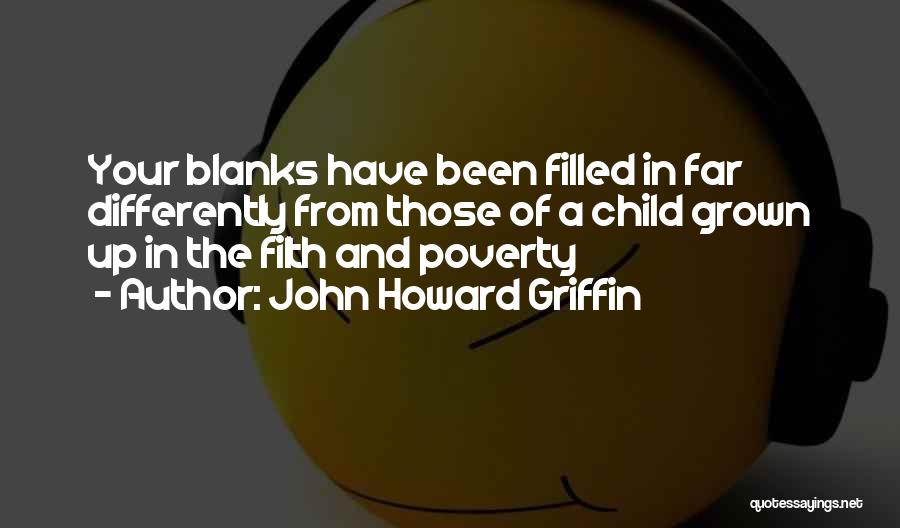 Conventional Wisdom Quotes By John Howard Griffin