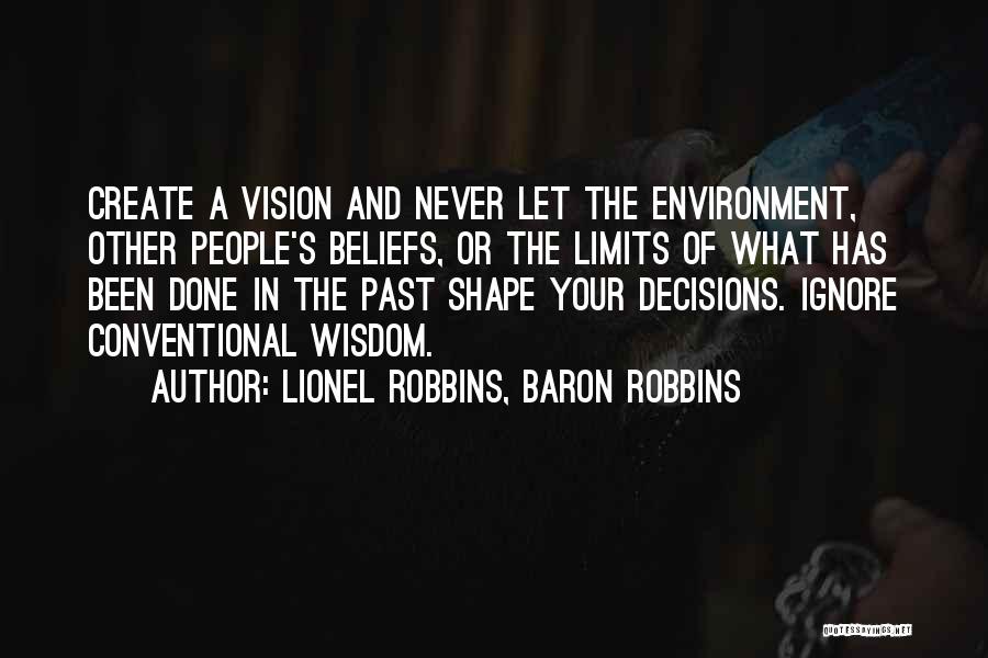 Conventional Wisdom Quotes By Lionel Robbins, Baron Robbins