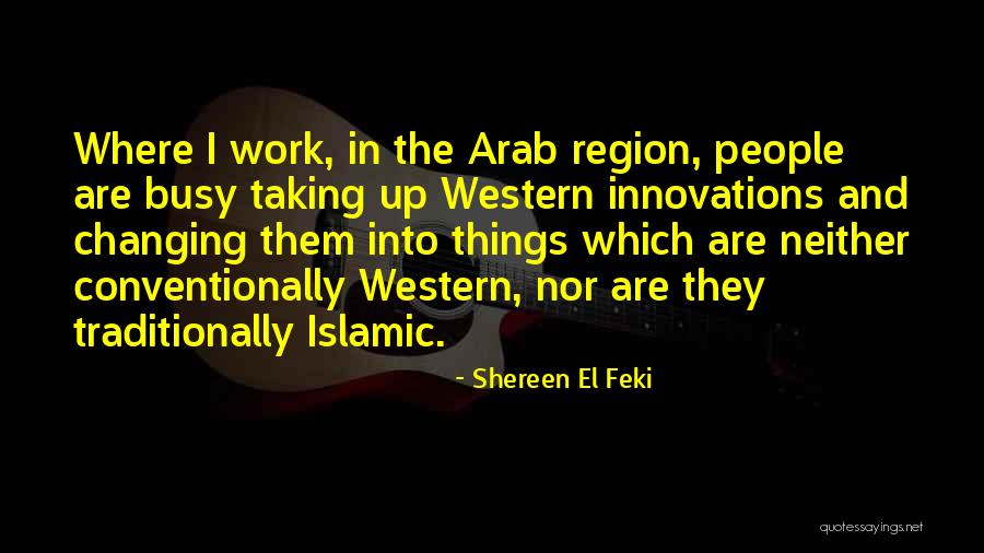 Conventionally Quotes By Shereen El Feki Conventionally Quotes By Shereen El Feki