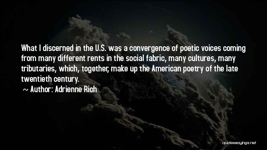 Convergence Quotes By Adrienne Rich