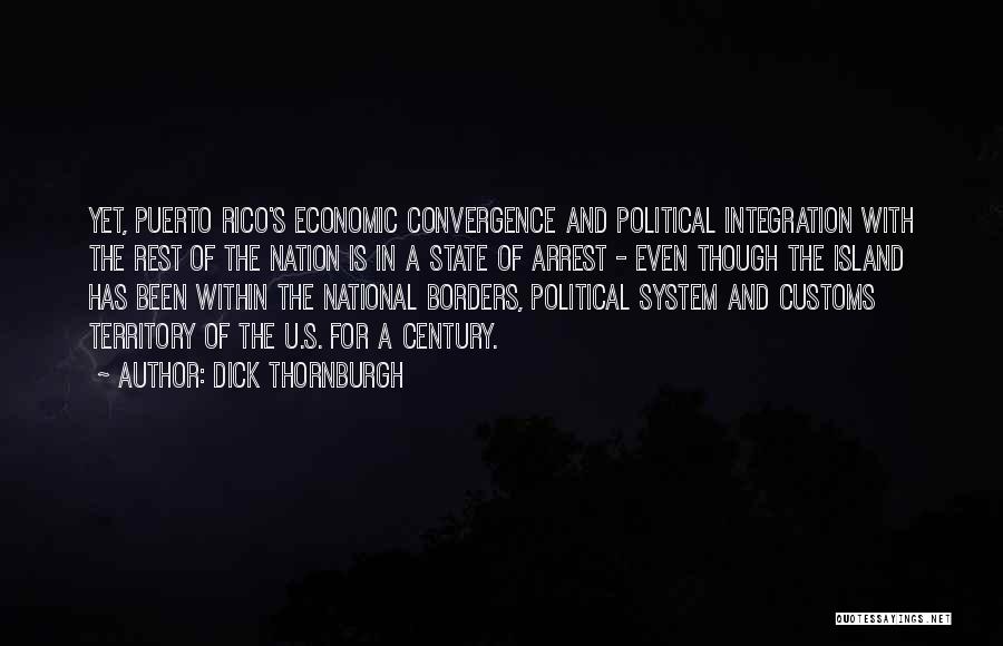 Convergence Quotes By Dick Thornburgh