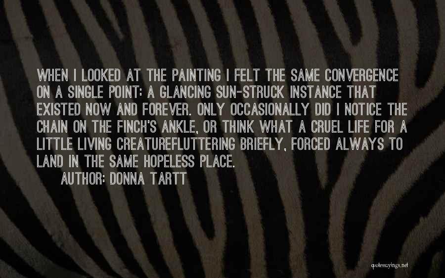 Convergence Quotes By Donna Tartt