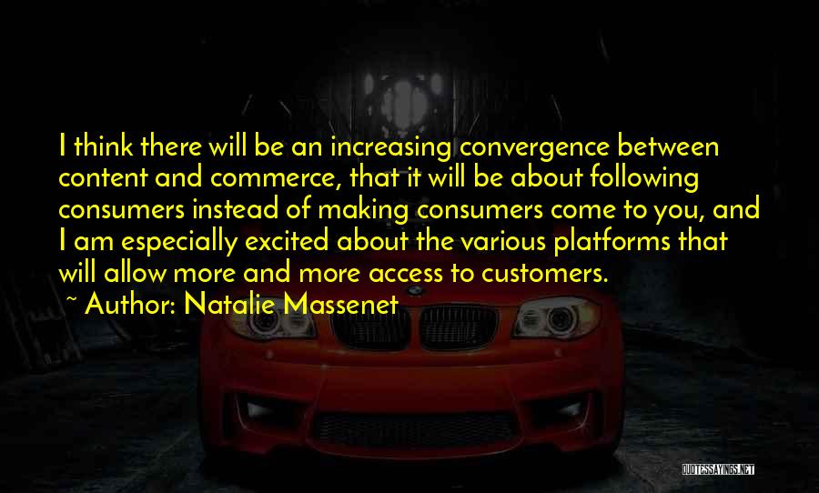 Convergence Quotes By Natalie Massenet