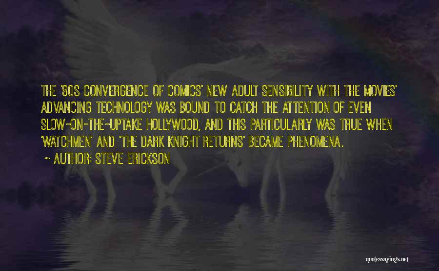 Convergence Quotes By Steve Erickson