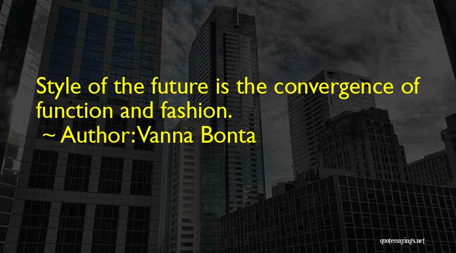 Convergence Quotes By Vanna Bonta