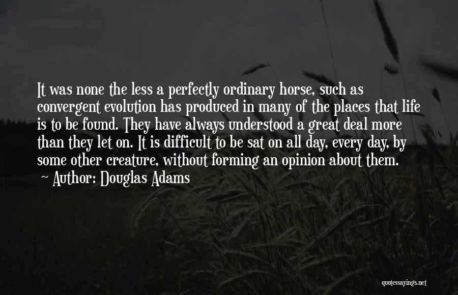 Convergent Evolution Quotes By Douglas Adams