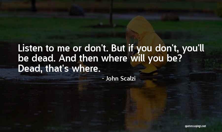 Conversar Present Quotes By John Scalzi Conversar Present Quotes By John Scalzi