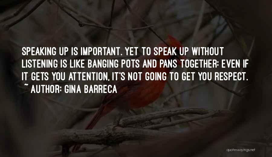 Conversation And Listening Quotes By Gina Barreca