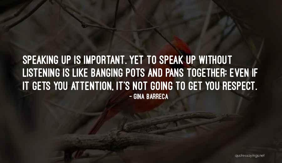 Conversation And Listening Quotes By Gina Barreca Conversation And Listening Quotes By Gina Barreca
