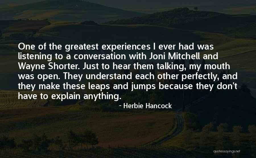 Conversation And Listening Quotes By Herbie Hancock Conversation And Listening Quotes By Herbie Hancock