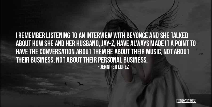 Conversation And Listening Quotes By Jennifer Lopez