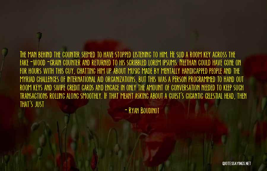 Conversation And Listening Quotes By Ryan Boudinot Conversation And Listening Quotes By Ryan Boudinot