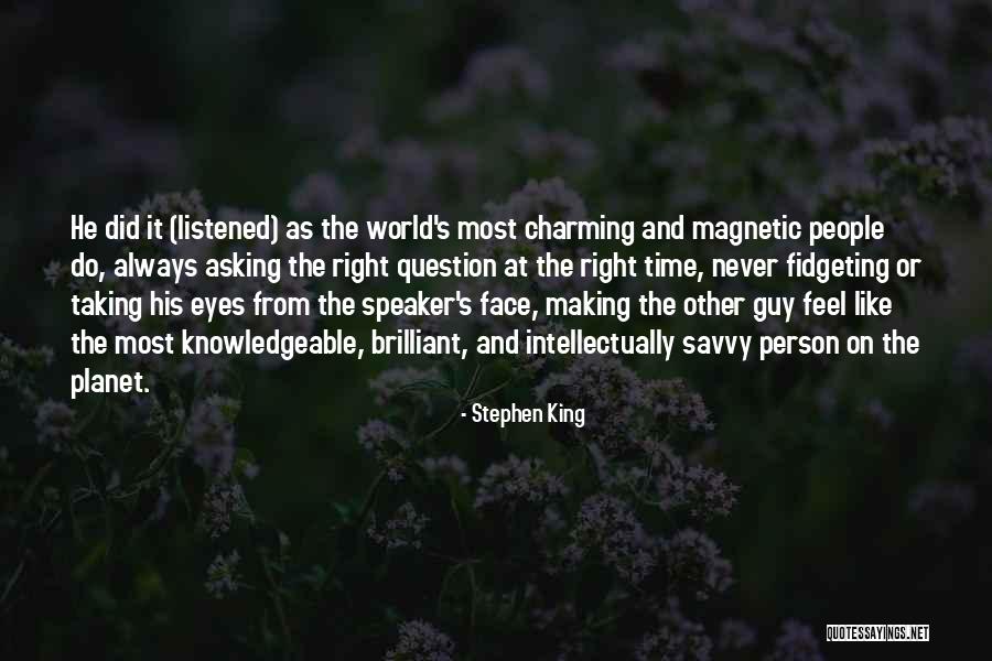 Conversation And Listening Quotes By Stephen King