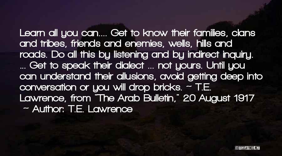 Conversation And Listening Quotes By T.E. Lawrence