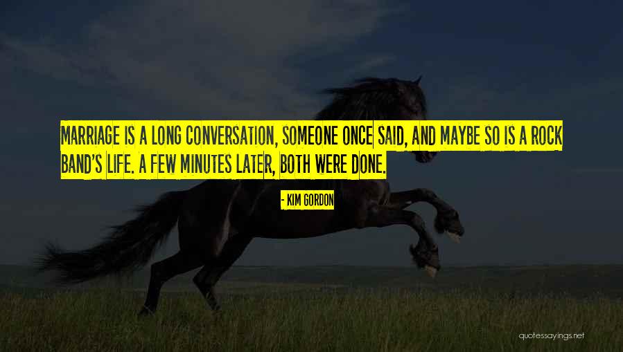 Conversation And Love Quotes By Kim Gordon Conversation And Love Quotes By Kim Gordon