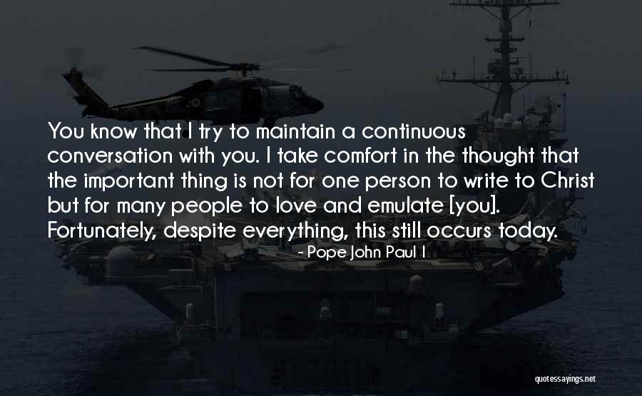 Conversation And Love Quotes By Pope John Paul I Conversation And Love Quotes By Pope John Paul I
