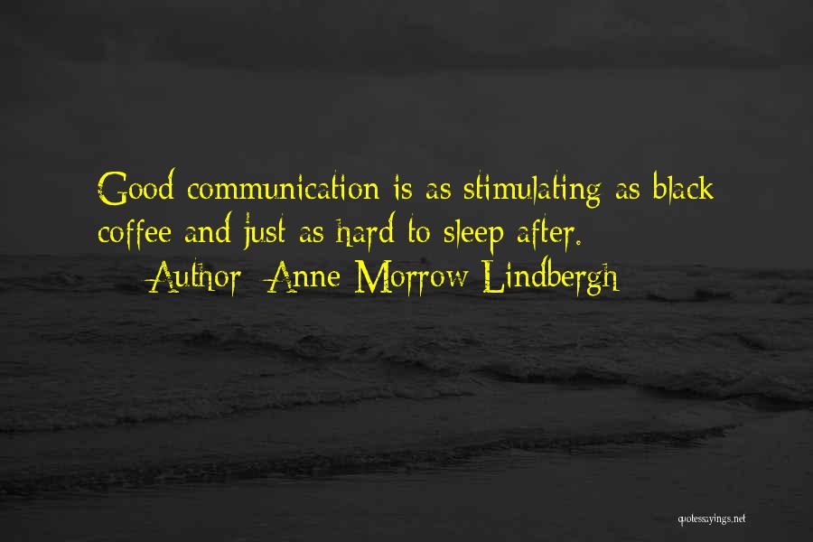 Conversation Communication Quotes By Anne Morrow Lindbergh