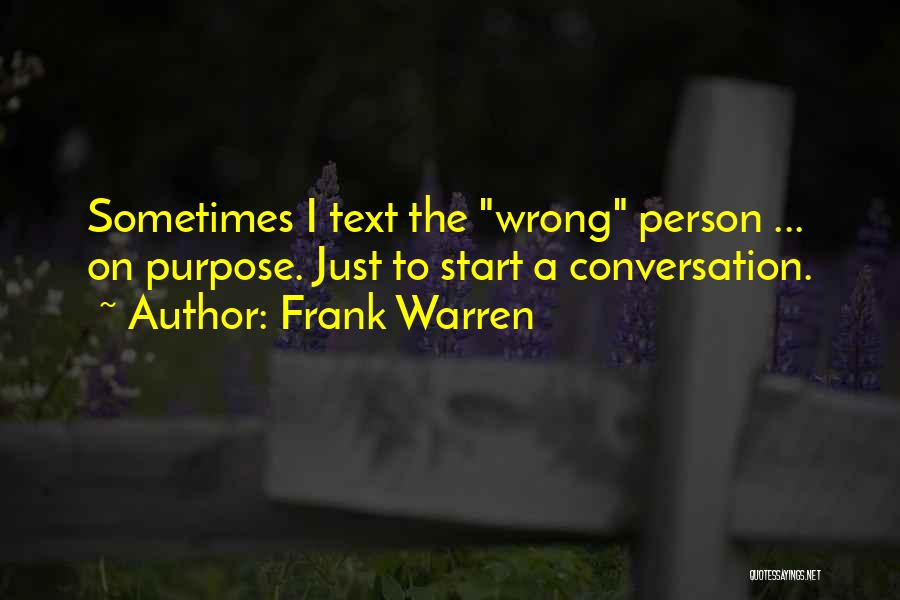 Conversation Communication Quotes By Frank Warren