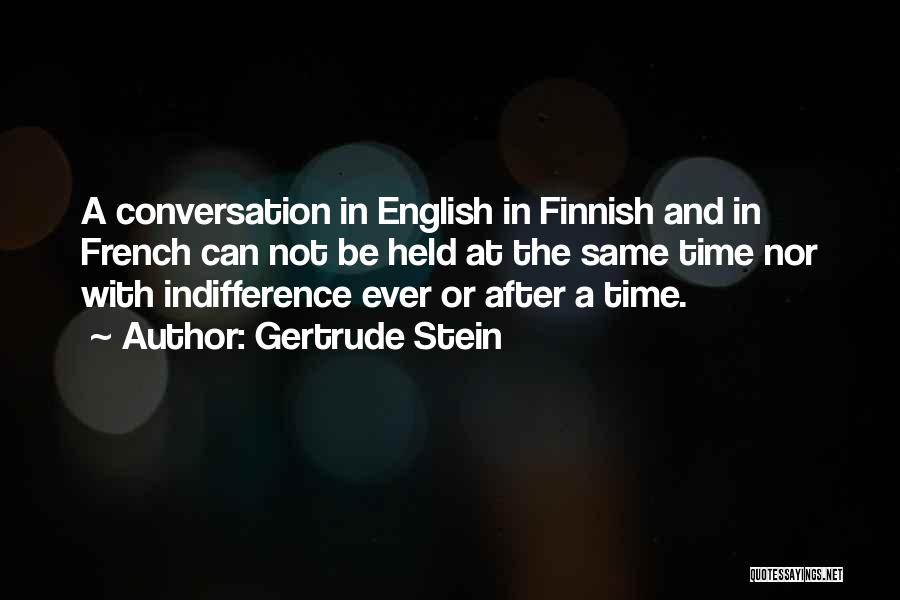 Conversation Communication Quotes By Gertrude Stein