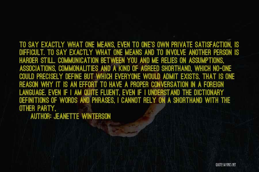 Conversation Communication Quotes By Jeanette Winterson