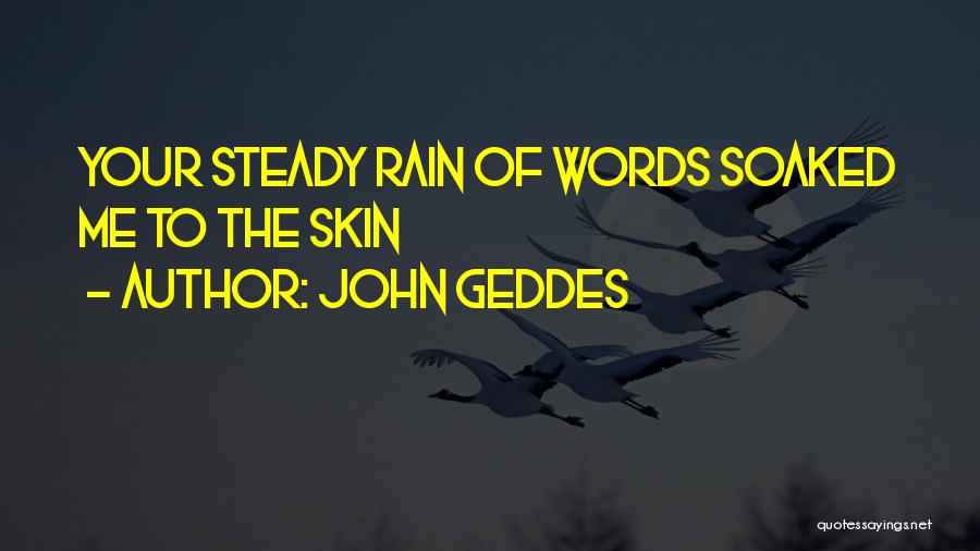 Conversation Communication Quotes By John Geddes