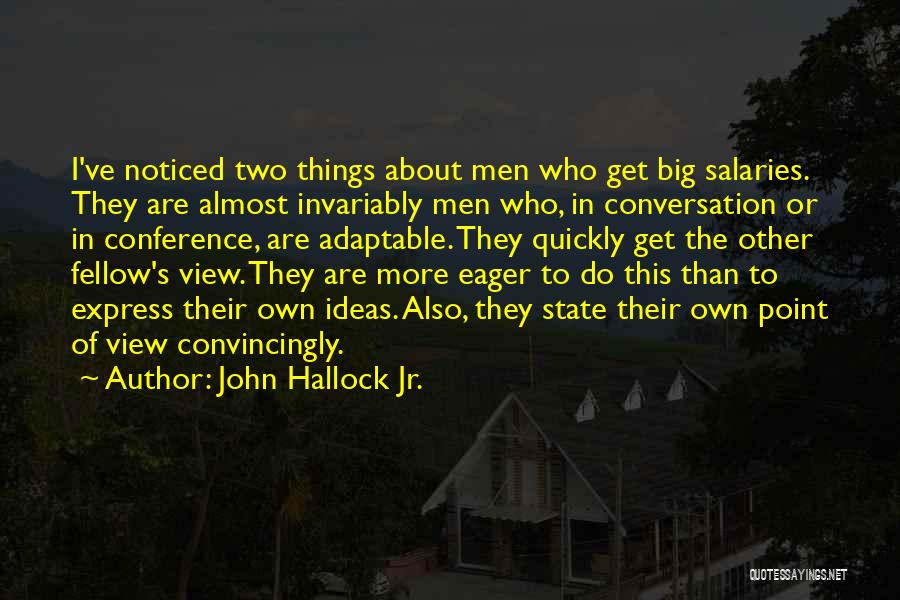 Conversation Communication Quotes By John Hallock Jr.
