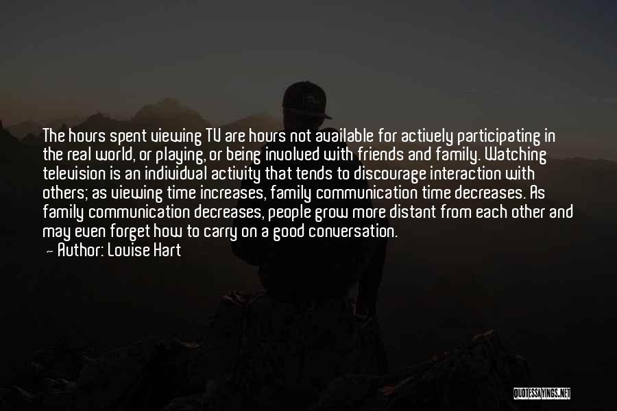 Conversation Communication Quotes By Louise Hart