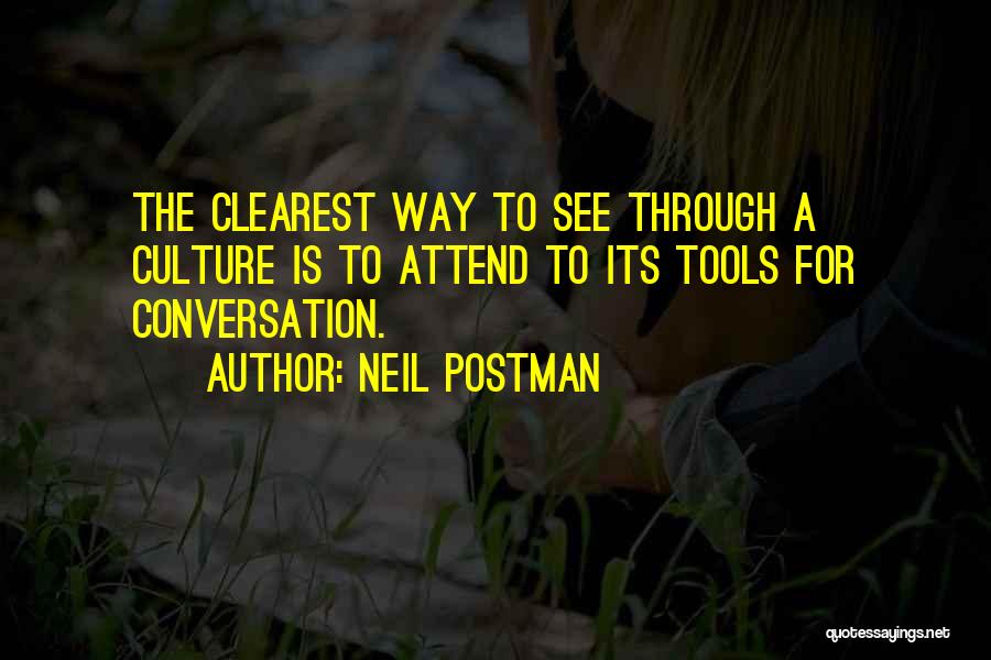 Conversation Communication Quotes By Neil Postman