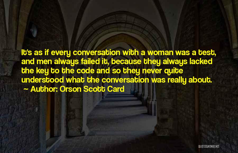 Conversation Communication Quotes By Orson Scott Card