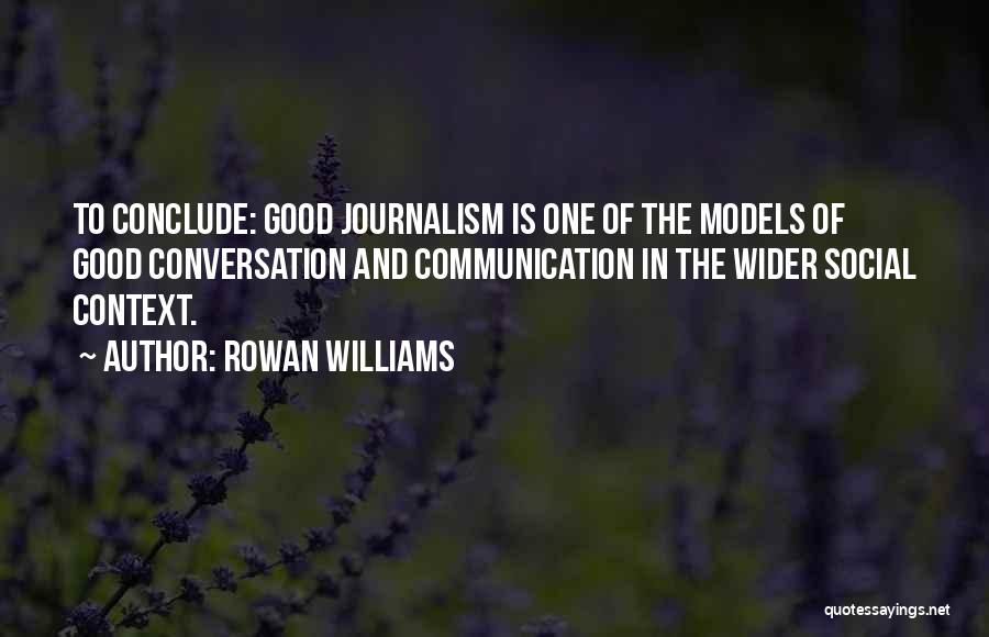 Conversation Communication Quotes By Rowan Williams