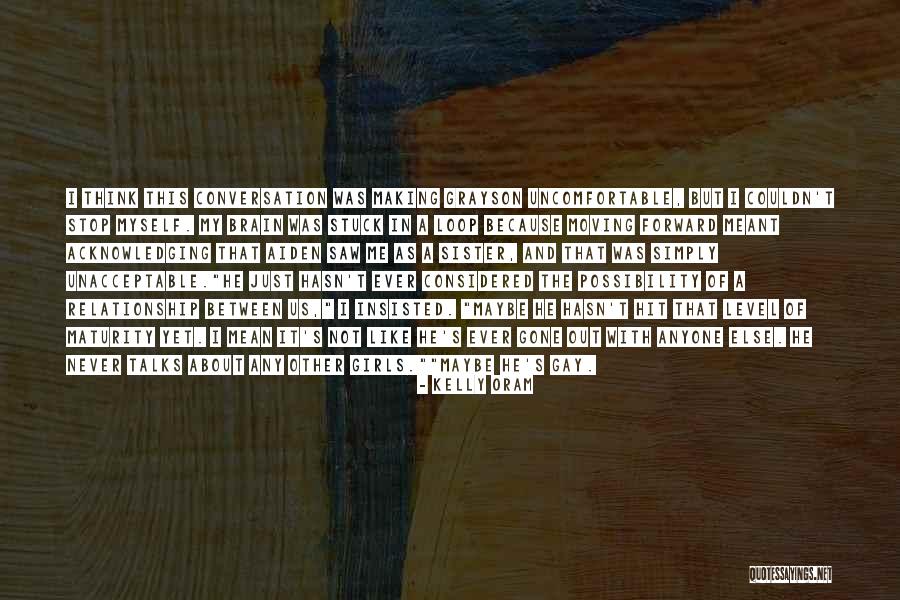 Conversation In Relationship Quotes By Kelly Oram Conversation In Relationship Quotes By Kelly Oram