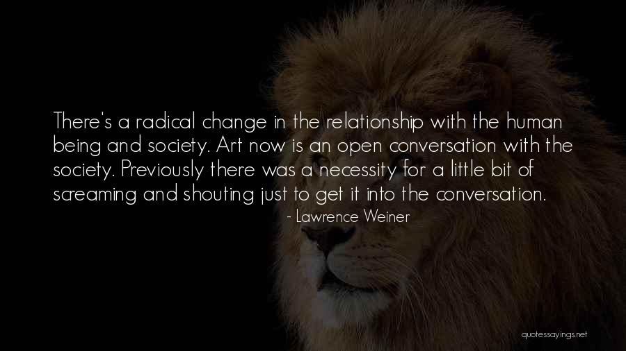 Conversation In Relationship Quotes By Lawrence Weiner Conversation In Relationship Quotes By Lawrence Weiner