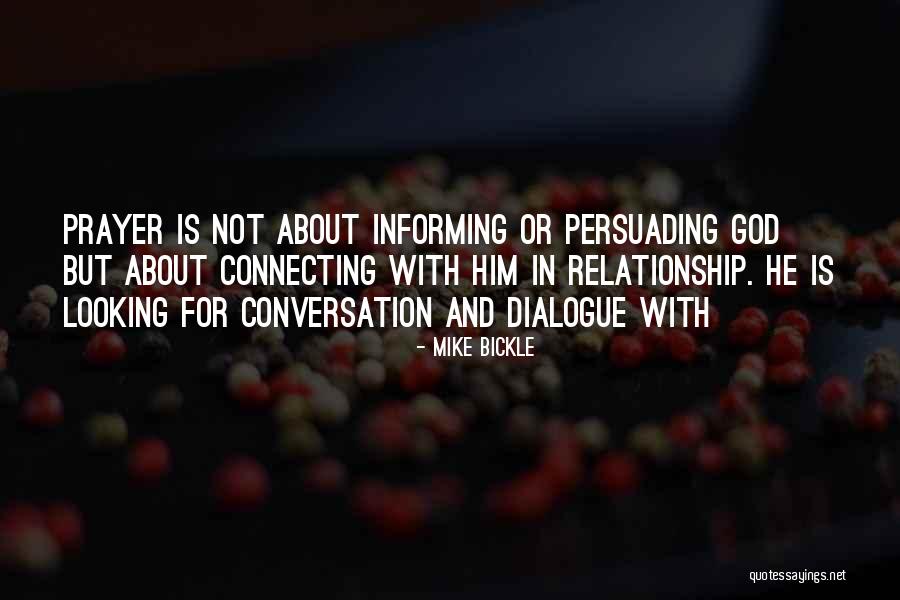 Conversation In Relationship Quotes By Mike Bickle Conversation In Relationship Quotes By Mike Bickle