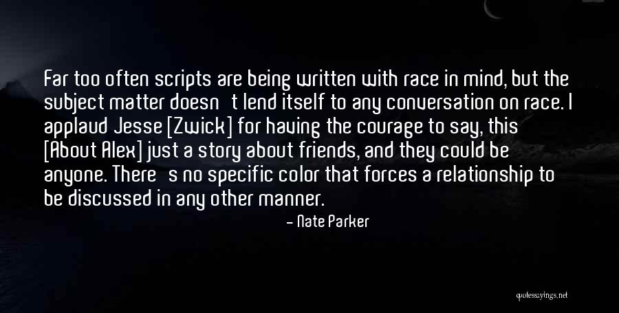 Conversation In Relationship Quotes By Nate Parker Conversation In Relationship Quotes By Nate Parker