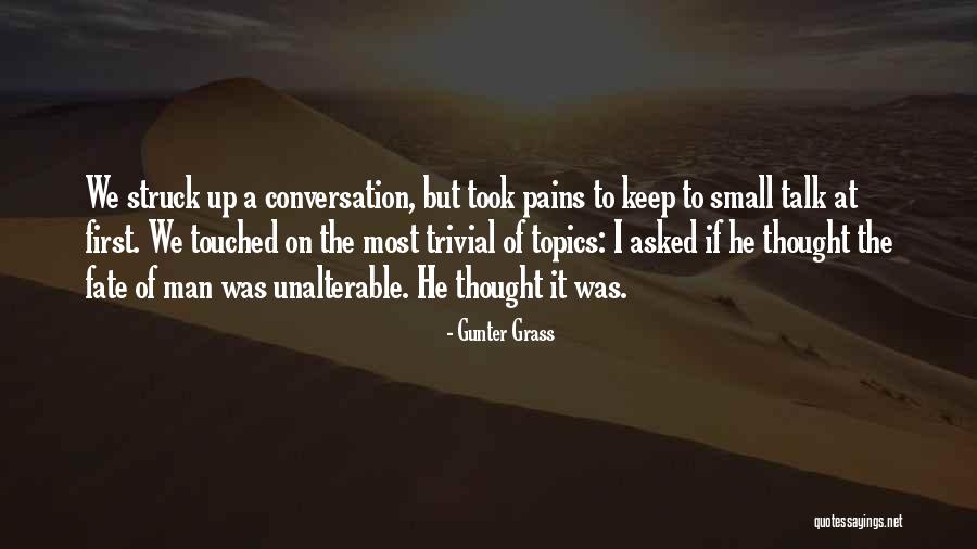 Conversation Topics Quotes By Gunter Grass