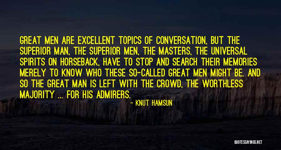 Conversation Topics Quotes By Knut Hamsun