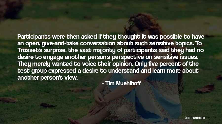 Conversation Topics Quotes By Tim Muehlhoff